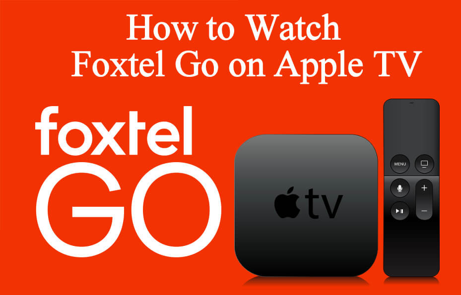 كيفية مشاهدة Foxtel Go on Apple تلفزيون 4K