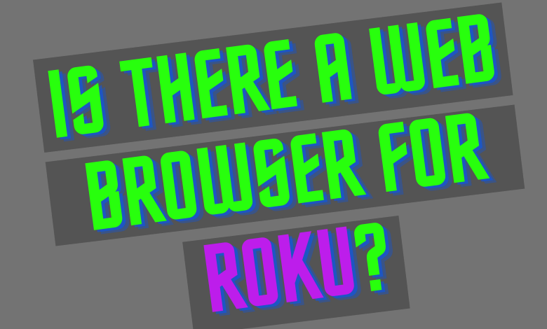Web Browser for Roku