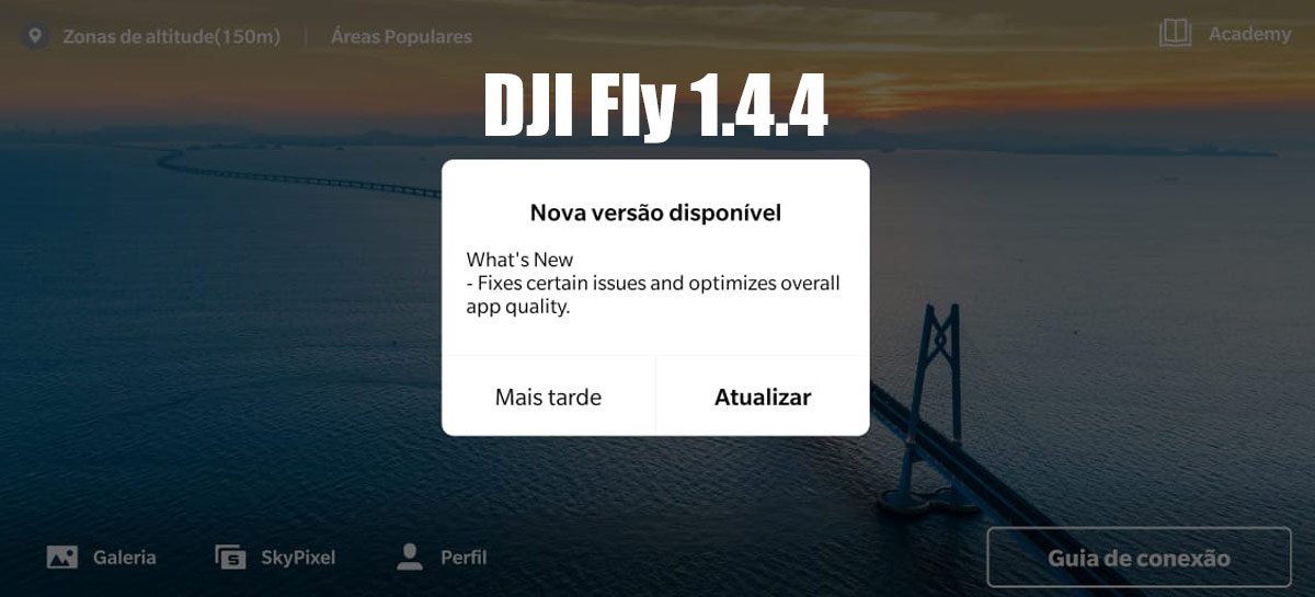 Aplicativo DJI Fly chega a versão 1.4.4 trazendo otimizações gerais - DOWNLOAD