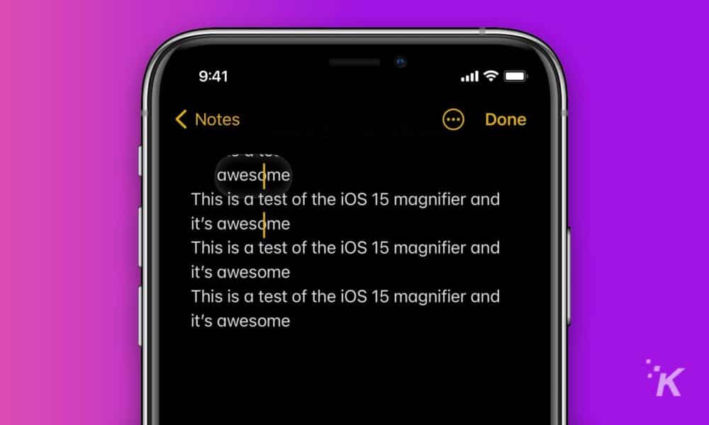 يعمل iOS 15 على إعادة العدسة المكبرة لاختيار النص