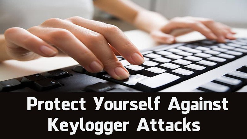 Best Ways To Avoid Becoming A Victim Of Keyloggers