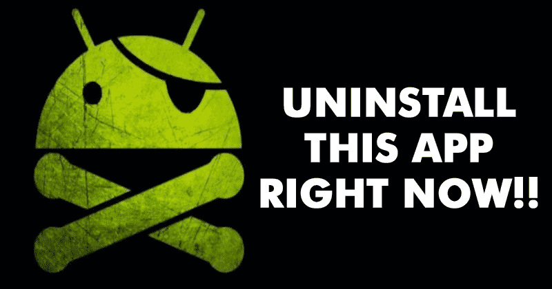 OMG!! 10+ Million Users Are Using This Fake Android App