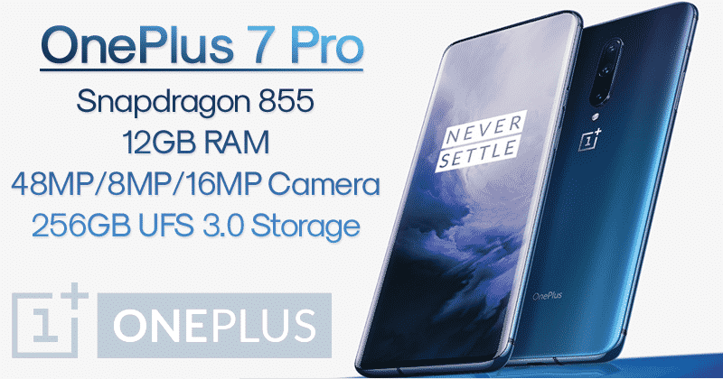 OnePlus 7 & OnePlus 7 Pro Launched - Check Out The Specs & Features