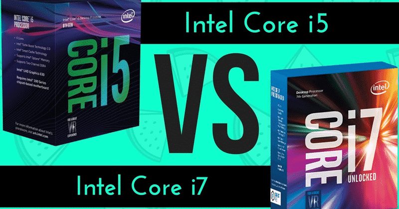 What Is The Difference Between Intel Core i5 And i7?