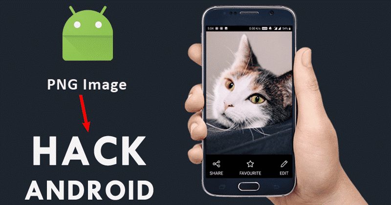 BEWARE! This PNG Image Can Hack Your Android Smartphone