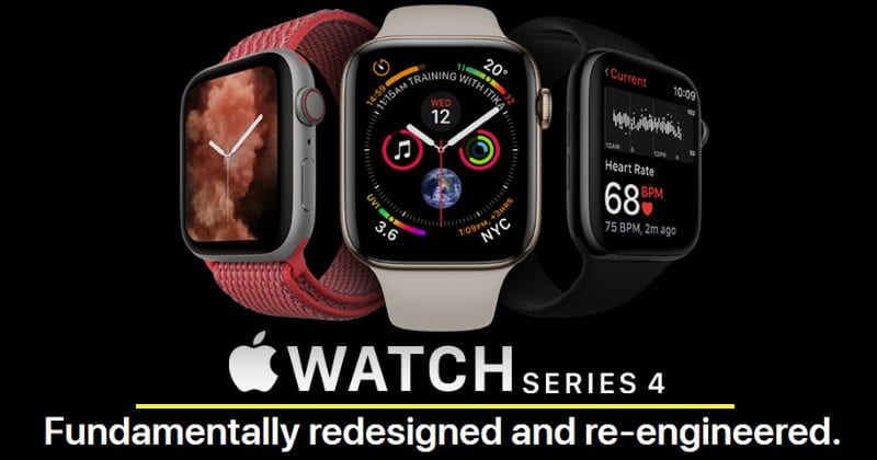 Apple Watch Series 4 Launched With Bigger Display And A Feature Never-Seen Before