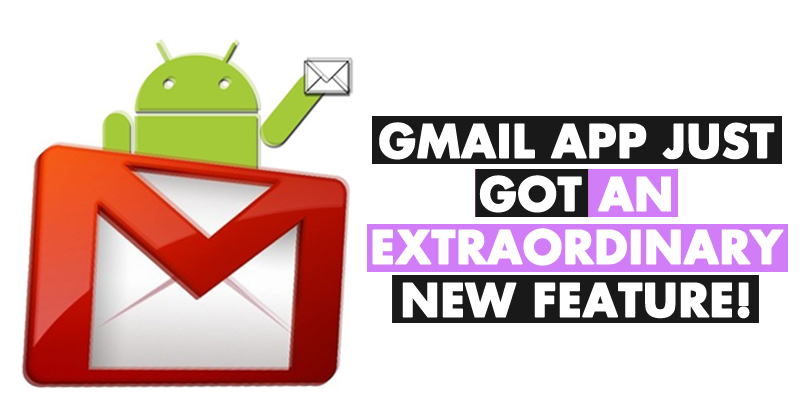 Gmail App Just Got An Extraordinary New Feature!