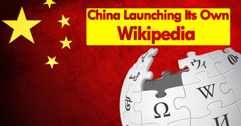 China Is Launching Its Own Version Of Wikipedia
