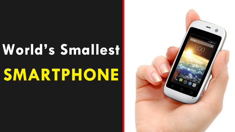 Meet The World’s Smallest Smartphone