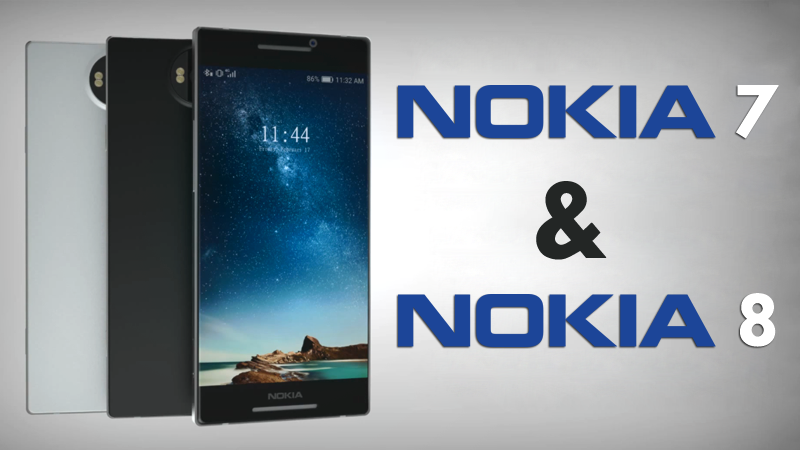 Nokia 7 And Nokia 8 To Sport Snapdragon 660, New Metal Unibody Design