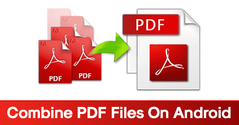 How to Combine PDF Files On Android Phone in 2022