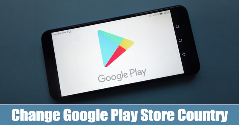 How To Change Google Play Store Country/Region in 2022