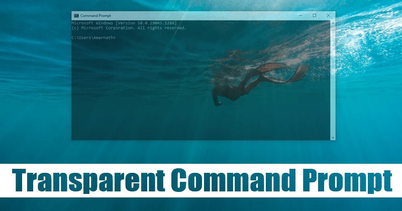How to Make Command Prompt Transparent in Windows 10/11