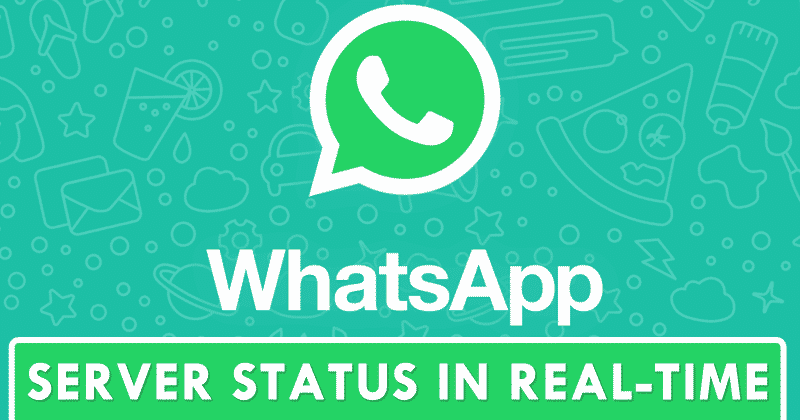 How To Know WhatsApp Server Status In Real-time