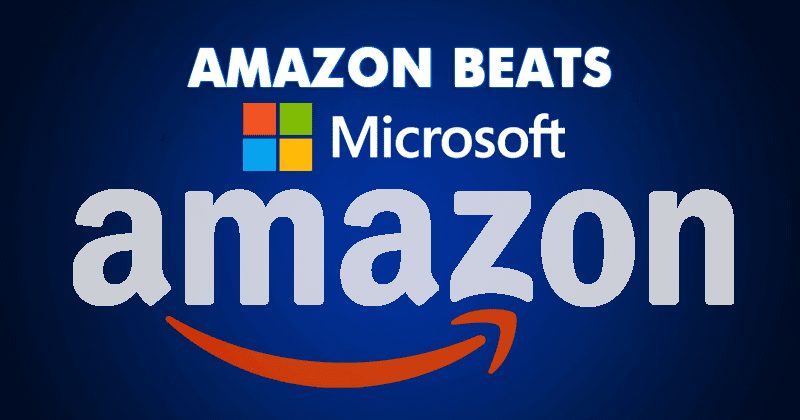Amazon  تتفوق على Microsoft لتصبح ثالث أكبر شركة في العالم من حيث القيمة