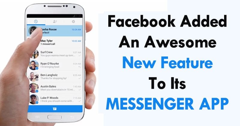 Facebook Just Added An Awesome New Feature To Its Messenger App