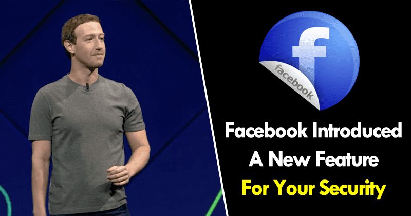 Facebook  قدمت للتو ميزة جديدة لأمنك