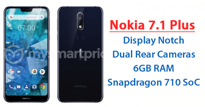 Nokia 7.1 Plus Leak Tips Display Notch ، كاميرات خلفية مزدوجة ، Snapdragon 710 SoC