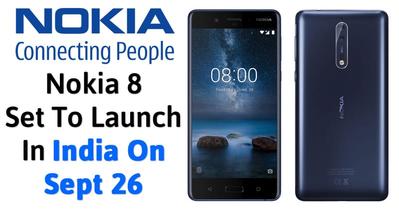 Nokia 8 مع Snapdragon 835 ، ذاكرة وصول عشوائي سعتها 4 جيجابايت من المقرر إطلاقها في الهند في 26 سبتمبر