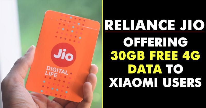 Reliance Jio Offering 30GB Free 4G Data To Xiaomi Users