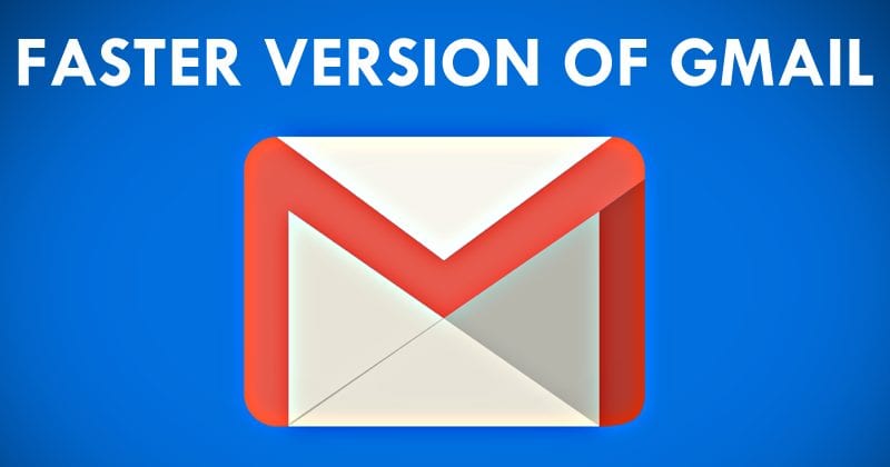 Google Just Launched A New Faster Version Of Gmail