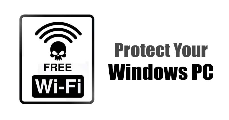 أفضل 7 طرق لحماية ملفات Windows كمبيوتر شخصي على شبكة WiFi عامة