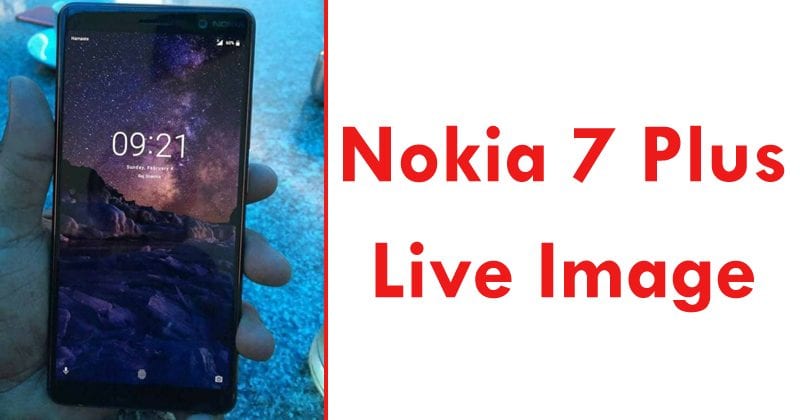 First Nokia 7 Plus Live Image Leaks