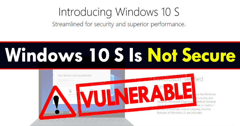 It Took Only 3 Hours For Windows 10 S To Become Vulnerable