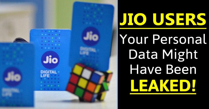 Using Reliance Jio? Your Personal Data Might Have Been Leaked!