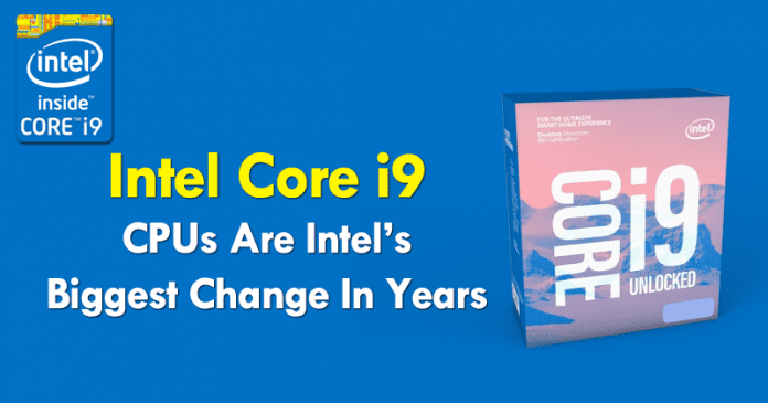 تقوم Intel بتحويل الاتصال إلى Core i9 بمعالجات جديدة