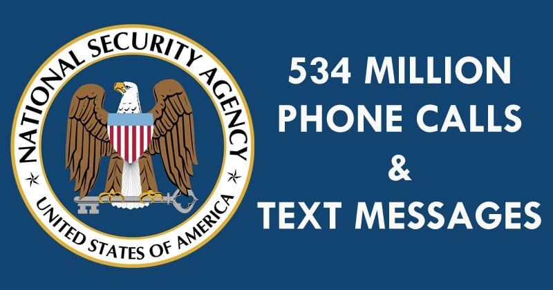 NSA Collected 534 Million Phone Calls And Text Messages