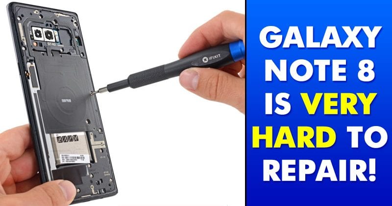 Samsung Galaxy Note 8 Teardown Shows A Hard To Repair Design