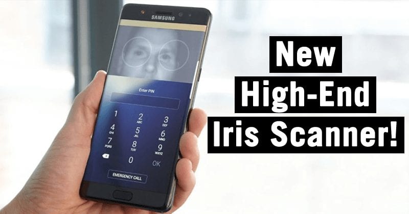 Samsung Galaxy S9 To Feature A New High-End Iris Scanner