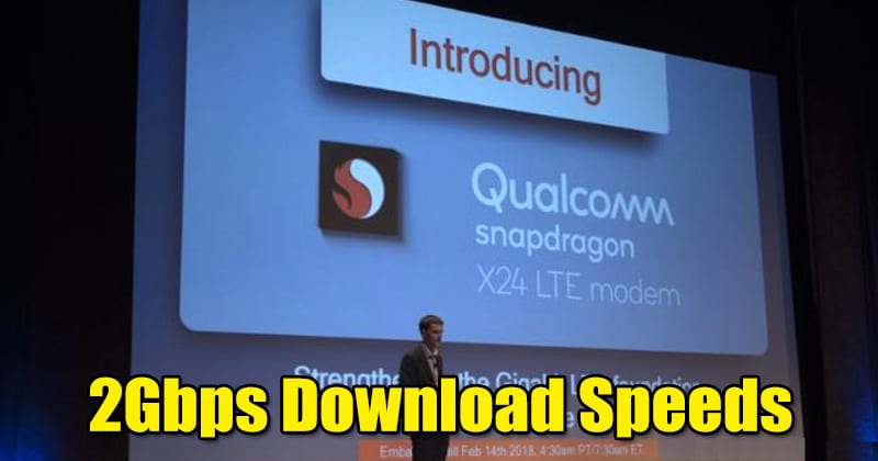 Qualcomm Announces A New LTE Modem With Up To 2Gbps Download Speeds