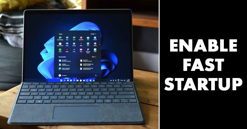 How to Enable Fast Startup On Windows 11