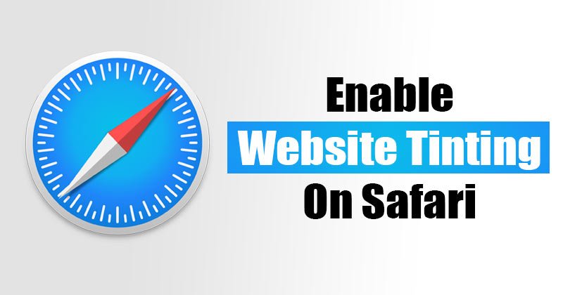 How to Enable/Disable Website Tinting in Safari