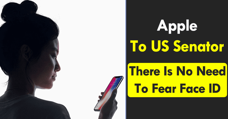 Apple إلى السناتور الأمريكي: لا داعي للخوف من جهاز Face ID