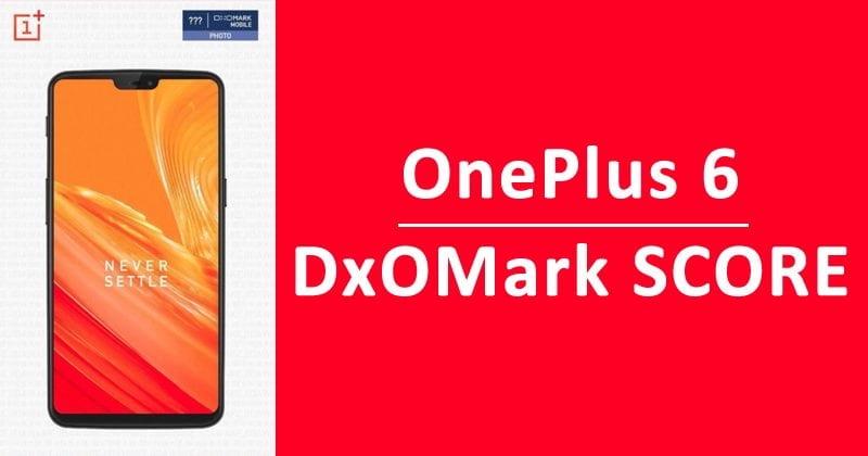 OnePlus 6 DxOMark Score