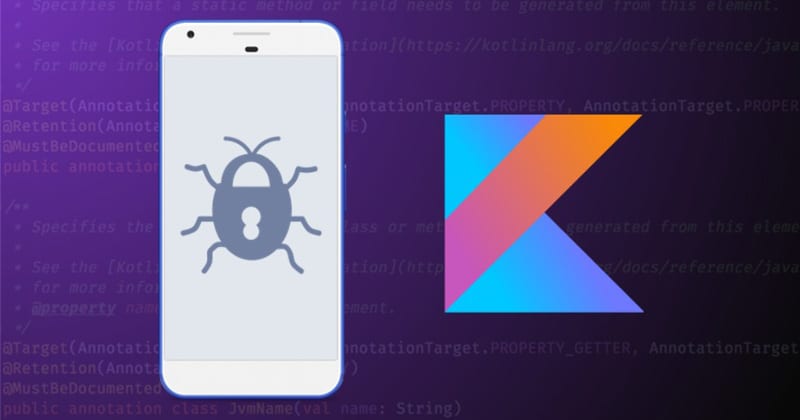 هذا هو أول برنامج ضار لنظام Android مكتوب بلغة Kotlin وهو خطير