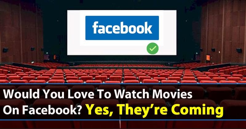 هل تحب مشاهدة الأفلام على Facebook؟ نعم ، إنهم قادمون