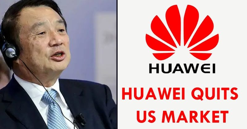 Huawei To Quit The US Market