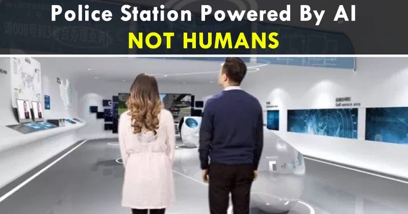 OMG! China Is Building A Police Station Powered By AI, NOT HUMANS