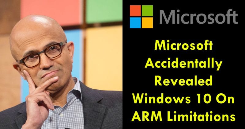 OMG! Microsoft Accidentally Revealed Windows 10 On ARM Limitations