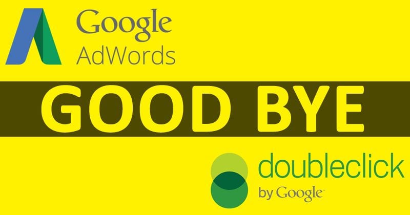 يا إلهي! جوجل تتخلى عن AdWords و DoubleClick Brands