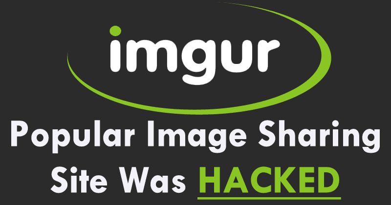 OMG! Hackers Stole Information From 1.7 Million Imgur Accounts