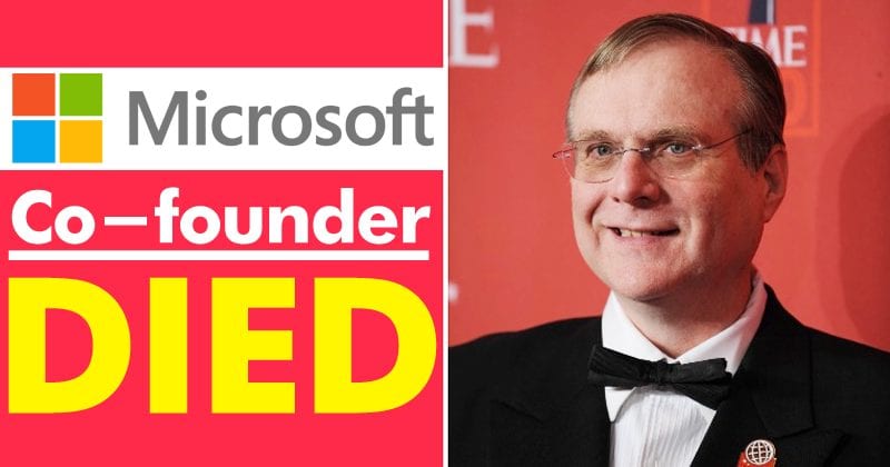 OMG! Microsoft Co-founder Died