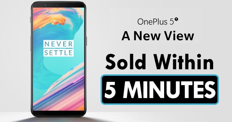 OMG! OnePlus 5T Goes Out Of Stock In Less Than 5 Minutes On Amazon