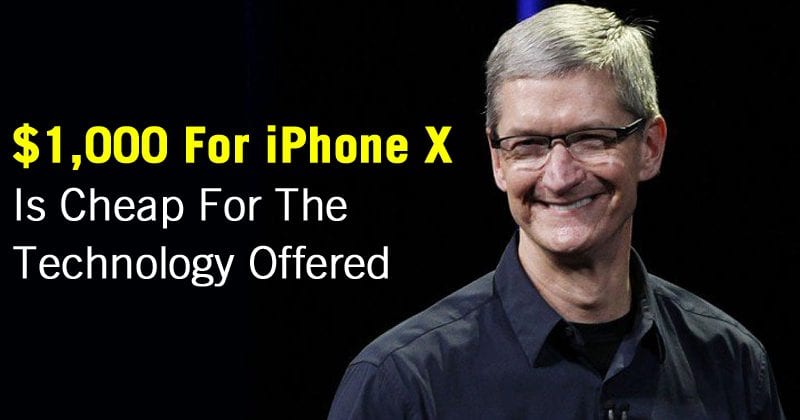 Tim Cook Says $1,000 For iPhone X Is Cheap For The Technology Offered