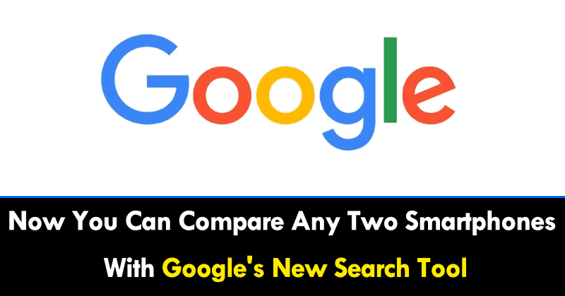 Now You Can Compare Any Two Smartphones With Google