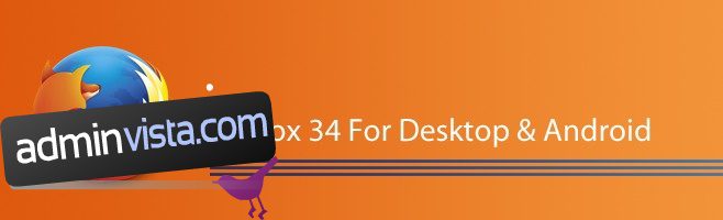 ميزات جديدة في Firefox 34 لأجهزة سطح المكتب وأجهزة Android